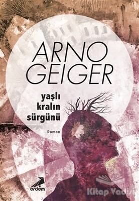 Yaşlı Kralın Sürgünü - Erdem Yayınları