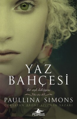 Yaz Bahçesi-Bronz Atlı 3 - Pegasus Yayınları