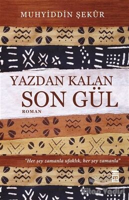 Yazdan Kalan Son Gül - 1