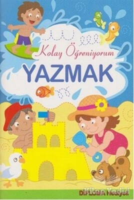 Yazmak - Kolay Öğreniyorum - Parıltı Yayınları