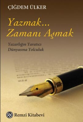 Yazmak... Zamanı Aşmak - 1