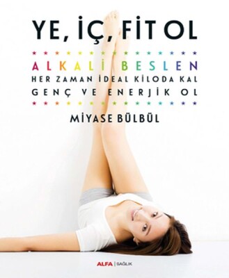 Ye, İç, Fit Ol - Alfa Yayınları