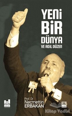 Yeni Bir Dünya ve Adil Düzen - 1