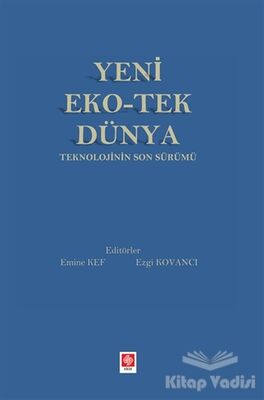 Yeni Eko-Tek Dünya Teknolojinin Son Sürümü - 1