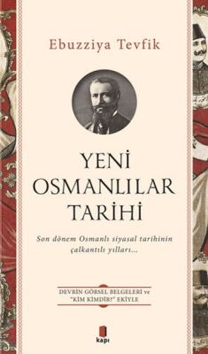 Yeni Osmanlılar Tarihi - 1