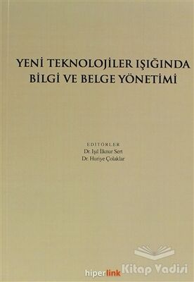 Yeni Teknolojiler Işığında Bilgi ve Belge Yönetimi - 1