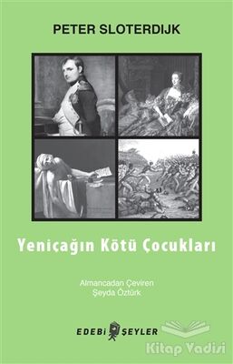 Yeniçağın Kötü Çocukları - 1