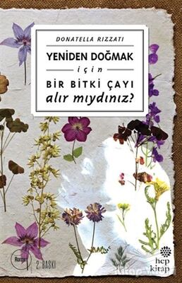 Yeniden Doğmak İçin Bir Bitki Çayı Alır mıydınız? - 1