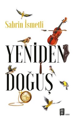 Yeniden Doğuş - Mona Kitap