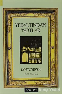 Yeraltından Notlar - 1