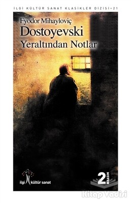 Yeraltından Notlar - İlgi Kültür Sanat Yayınları