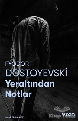 Yeraltından Notlar (Fotoğraflı Klasikler) - Can Sanat Yayınları