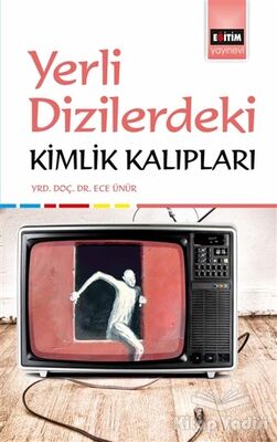 Yerli Dizilerdeki Kimlik Kalıpları - 1