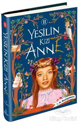 Yeşilin Kızı Anne 2 (Ciltli) - Ephesus Yayınları