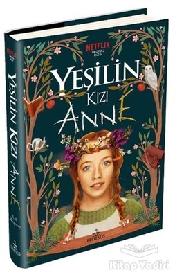 Yeşilin Kızı Anne - Ephesus Yayınları