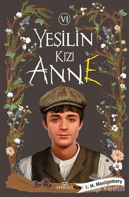 Yeşilin Kızı Anne 6 (Ciltli) - 1