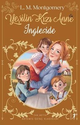 Yeşilin Kızı Anne 6 - Ingleside - Artemis Yayınları