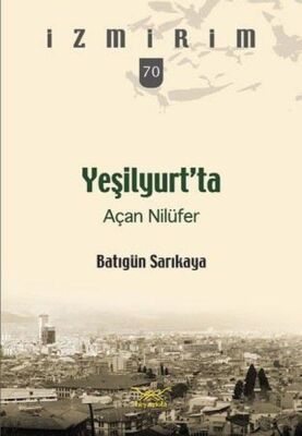 Yeşilyurt’ta Açan Nilüfer - 1