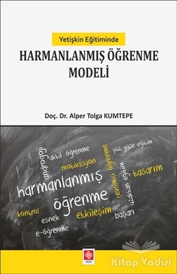 Yetişkin Eğitiminde Harmanlanmış Öğrenme Modeli - Ekin Yayınevi