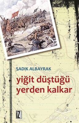 Yiğit Düştüğü Yerden Kalkar - 1