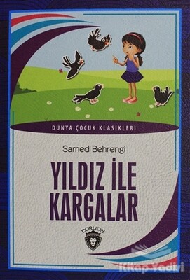 Yıldız ile Kargalar - Dorlion Yayınları