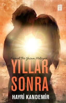 Yıllar Sonra - Mona Kitap