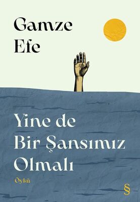 Yine de Bir Şansımız Olmalı - 1