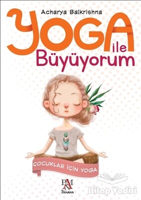 Yoga ile Büyüyorum - Panama Yayıncılık