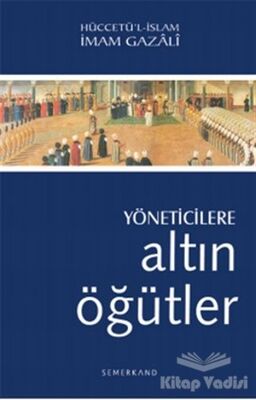 Yöneticilere Altın Öğütler - 1