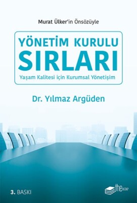 Yönetim Kurulu Sırları - Yaşam Kalitesi için Kurumsal Yönetişim - The Kitap