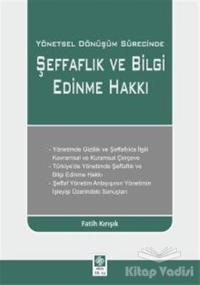 Yönetsel Dönüşüm Sürecinde Şeffaflık ve Bilgi Edinme Hakkı - 1