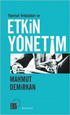 Yönetsel Yetkinlikler ve Etkin Yönetim - Küre Yayınları