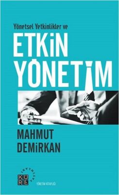 Yönetsel Yetkinlikler ve Etkin Yönetim - 1