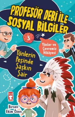 Yönlerin Peşinde Şaşkın Şair - Profesör Debi İle Sosyal Bilgiler - 1