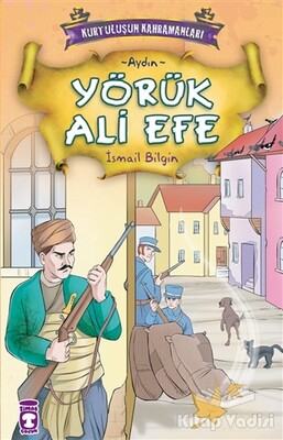 Yörük Ali Efe - Aydın - Timaş Çocuk