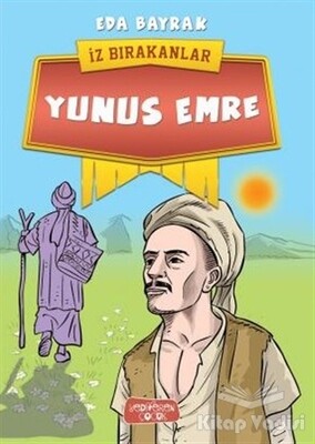 Yunus Emre - İz Bırakanlar - Yediveren Çocuk