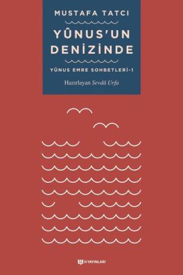 Yunusun Denizinde - Yunus Emre Sohbetleri 1 - 1