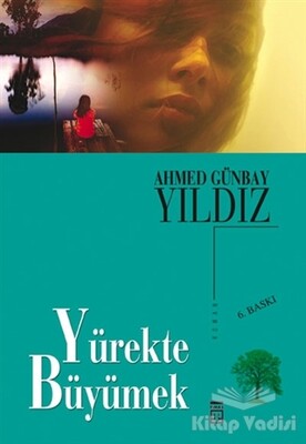 Yürekte Büyümek - Timaş Yayınları