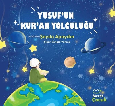 Yusuf'un Kur'an Yolcuğu - Mecaz Çocuk Yayıncılık