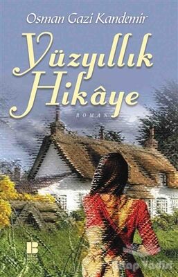 Yüzyıllık Hikaye - 1