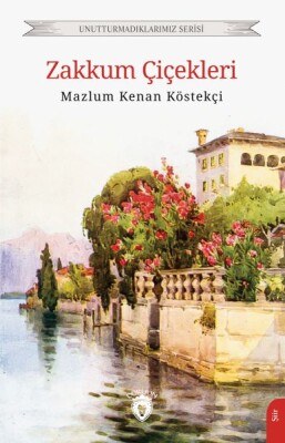 Zakkum Çiçekleri - Dorlion Yayınları