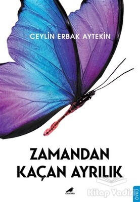 Zamandan Kaçan Ayrılık - Kara Karga Yayınları