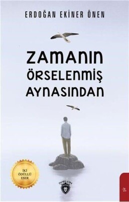 Zamanın Örselenmiş Aynasından - Dorlion Yayınları