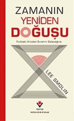 Zamanın Yeniden Doğuşu - TÜBİTAK Yayınları