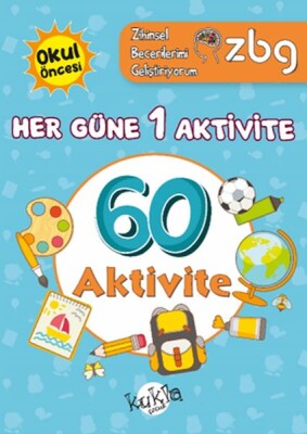 ZBG Her Güne 1 Aktivite-60 Aktivite - Kukla Yayınları