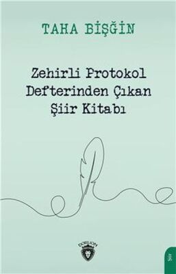 Zehirli Protokol Defterinden Çıkan Şiir Kitabı - 1