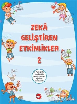 Zeka Geliştiren Etkinlikler 2 - Beyaz Balina Yayınları