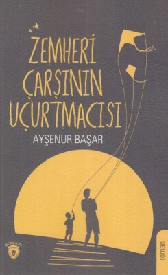 Zemheri Çarşının Uçurtmacısı - Dorlion Yayınları