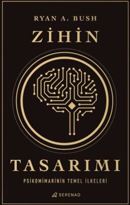 Zihin Tasarımı: Psikomimarinin Temel İlkeleri - 1