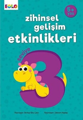 Zihinsel Gelişim Etkinlikleri - Seviye 3 - EOLO Eğitici Oyuncak ve Kitap